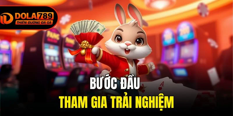 Bước đầu tham gia trải nghiệm