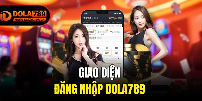 Giao diện đăng nhập Dola789 